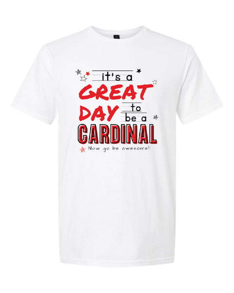 It's A Great Day To Be A Cardinal Shirt